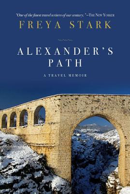 Alexander's Path - Stark, Freya