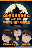 Alexandra and the Moonlight Caper