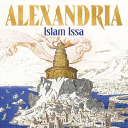 Alexandria: The City that Changed the World: 'Monumental' - Daily Telegraph