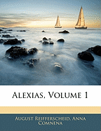 Alexias, Volume 1