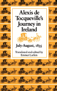 Alexis de Tocqueville's Journey in Ireland, July-August,1835