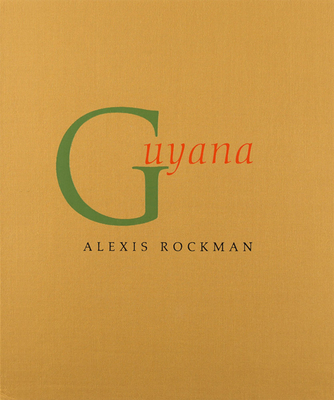 Alexis Rockman: Guyana - Rockman, Alexis, and Dunn, Katherine (Text by)