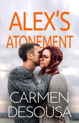 Alex's Atonement - Desousa, Carmen