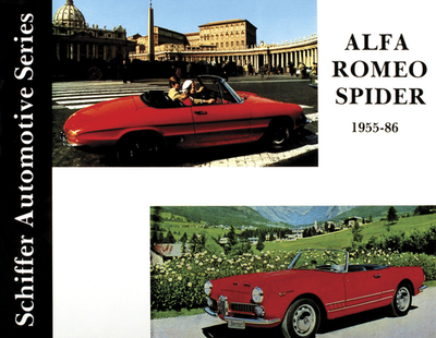 Alfa Romeo Spider 1955-1986 - Schiffer Publishing Ltd