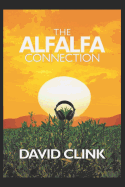 Alfalfa Connection: First of the Hero Squad Series