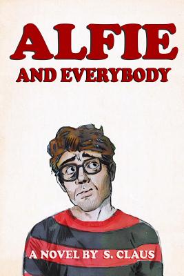 Alfie and Everybody - Claus, S