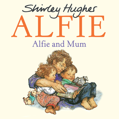 Alfie and Mum - Hughes, Shirley