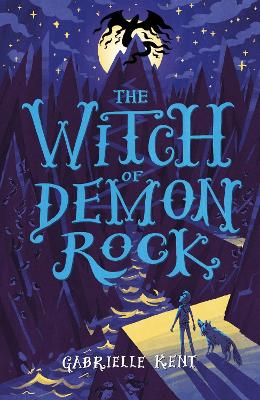Alfie Bloom and the Witch of Demon Rock - Kent, Gabrielle