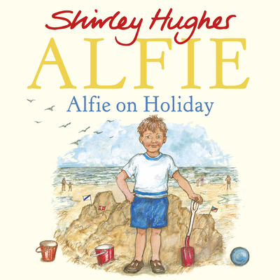 Alfie on Holiday - Hughes, Shirley