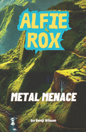 Alfie Rox: Metal Menace