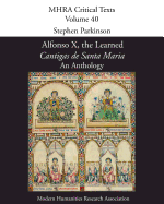 Alfonso X, the Learned, 'Cantigas de Santa Maria': An Anthology