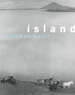Alfred Ehrhardt: Iceland (?sland)