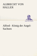 Alfred - Konig Der Angel-Sachsen