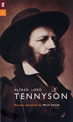 Alfred, Lord Tennyson - Tennyson, Alfred, Lord, and Imlah, Mick (Editor)