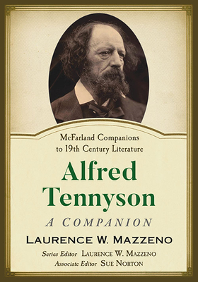 Alfred Tennyson: A Companion - Mazzeno, Laurence W