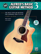 Alfred's Basic Guitar Method, Bk 3: The Most Popular Method for Learning How to Play, Book & CD