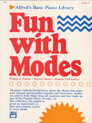 Alfred's Basic Piano Library Fun with Modes, Bk 3 - Palmer, Willard A, and Manus, Morton, and Lethco, Amanda Vick