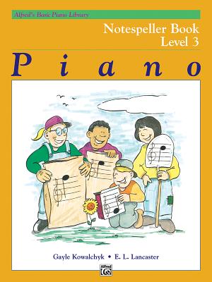 Alfred's Basic Piano Library Notespeller, Bk 3 - Kowalchyk, Gayle, and Lancaster, E L