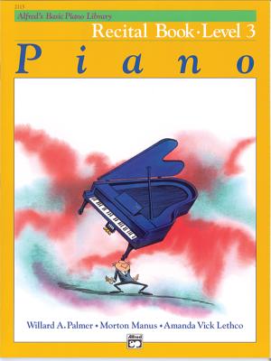 Alfred's Basic Piano Library Recital Book, Bk 3 - Palmer, Willard A, and Manus, Morton, and Lethco, Amanda Vick