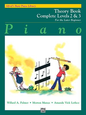 Alfred's Basic Piano Library Theory Complete, Bk 2 & 3: For the Later Beginner - Palmer, Willard A, and Manus, Morton, and Lethco, Amanda Vick