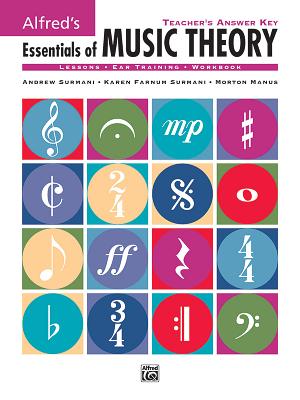 Alfred's Essentials of Music Theory: Teacher's Answer Key - Surmani, Andrew, and Surmani, Karen Farnum, and Manus, Morton