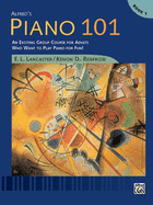Alfred's Piano 101, Bk 1: An Exciting Group Course for Adults Who Want to Play Piano for Fun!, Comb Bound Book