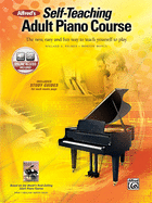 Alfred's Self-Teaching Adult Piano Course: The New, Easy and Fun Way to Teach Yourself to Play, Book & Online Audio