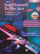 Alfred's Teach Yourself to Play Jazz at the Keyboard: Everything You Need to Know to Start Playing Jazz Now!, Book & Online Audio