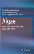 Algae: Multifarious Applications for a Sustainable World
