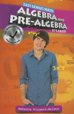 Algebra and Pre-Algebra: It's Easy - Wingard-Nelson, Rebecca