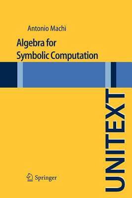 Algebra for Symbolic Computation - Machi, Antonio