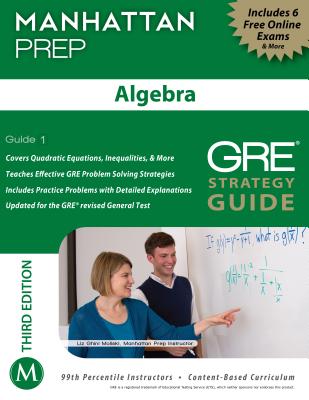 Algebra GRE Strategy Guide - Manhattan Prep