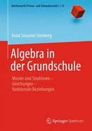 Algebra in Der Grundschule: Muster Und Strukturen   Gleichungen   Funktionale Beziehungen