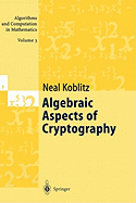 Algebraic Aspects of Cryptography