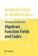 Algebraic Function Fields and Codes