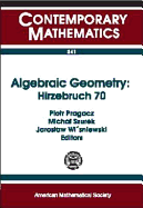 Algebraic Geometry, Hirzebruch 70: Proceedings of an Algebraic Geometry Conference in Honor of F. Hirzebruch's 70th Birthday, May 11-16, 1998, Stefan Banach International Mathematical Center Warsaw, Poland - Hirzebruch, Friedrich, and Pragacz, Piotr, and Szurek, Michal