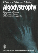 Algodystrophy: Diagnosis and Therapy of a Frequentdisease of the Locomotor Apparatus