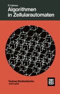 Algorithmen in Zellularautomaten: Eine Einfhrung