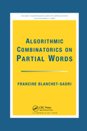 Algorithmic Combinatorics on Partial Words