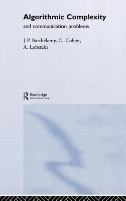 Algorithmic Complexity and Telecommunication Problems - Barthelemy, J -P, and Cohen, G, and Lobstein, A