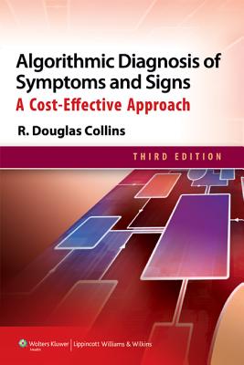 Algorithmic Diagnosis of Symptoms and Signs: A Cost-Effective Approach - Collins, R Douglas