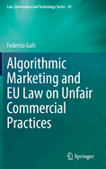 Algorithmic Marketing and EU Law on Unfair Commercial Practices
