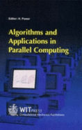 Algorithms and Applications in Parallel Computing - Power, H (Editor)