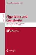Algorithms and Complexity: 13th International Conference, CIAC 2023, Larnaca, Cyprus, June 13-16, 2023, Proceedings
