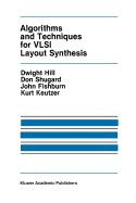 Algorithms and techniques for VLSI layout synthesis