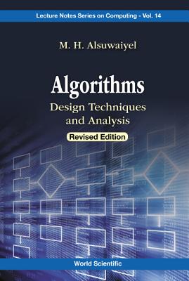 Algorithms: Design Techniques And Analysis (Revised Edition) - Alsuwaiyel, M H