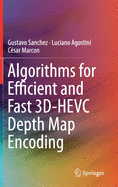 Algorithms for Efficient and Fast 3d-Hevc Depth Map Encoding