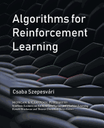 Algorithms for Reinforcement Learning