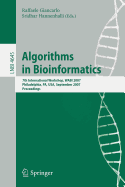 Algorithms in Bioinformatics: 7th International Workshop, Wabi 2007, Philadelphia, Pa, Usa, September 8-9, 2007, Proceedings