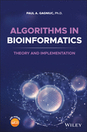 Algorithms in Bioinformatics: Theory and Implementation